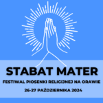 XXVII Festiwal Piosenki Religijnej na Orawie STABAT MATER