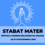 XXVII Festiwal Piosenki Religijnej na Orawie STABAT MATER