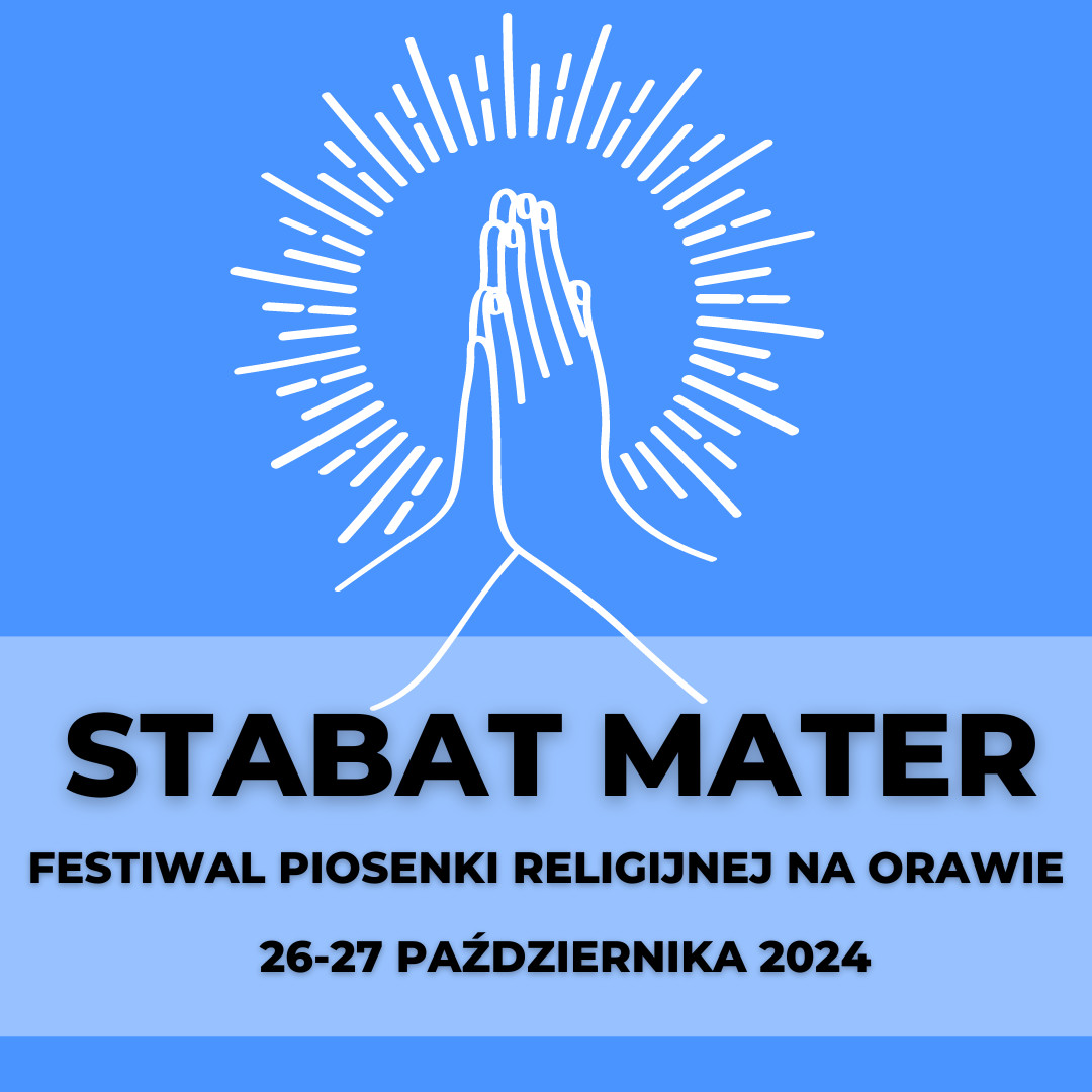 XXVII Festiwal Piosenki Religijnej na Orawie STABAT MATER