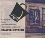 10. Orawski Zbyrcok – przyjmowanie zgłoszeń